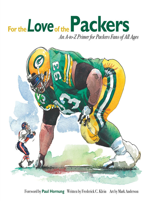 Title details for For the Love of the Packers by Frederick C. Klein - Available